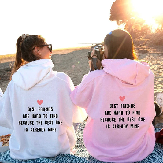 HOODIE - Best Friends Are Hard To Find